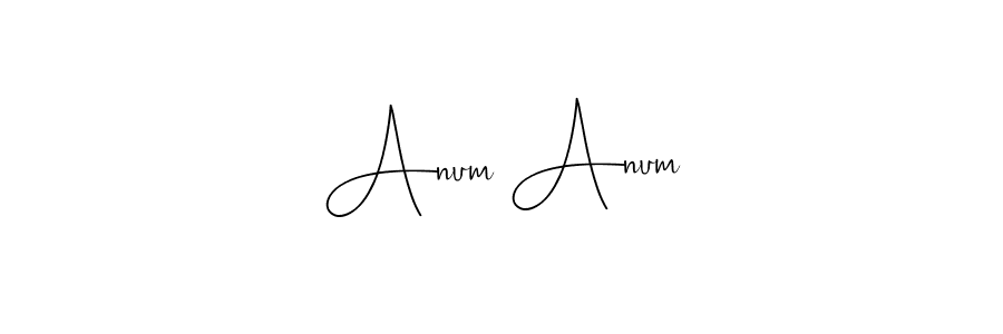 Make a short Anum Anum signature style. Manage your documents anywhere anytime using Andilay-7BmLP. Create and add eSignatures, submit forms, share and send files easily. Anum Anum signature style 4 images and pictures png