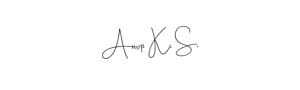 Make a beautiful signature design for name Anup K. S.. With this signature (Andilay-7BmLP) style, you can create a handwritten signature for free. Anup K. S. signature style 4 images and pictures png