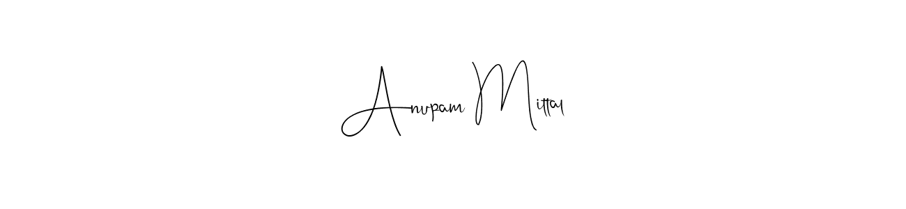 How to make Anupam Mittal name signature. Use Andilay-7BmLP style for creating short signs online. This is the latest handwritten sign. Anupam Mittal signature style 4 images and pictures png