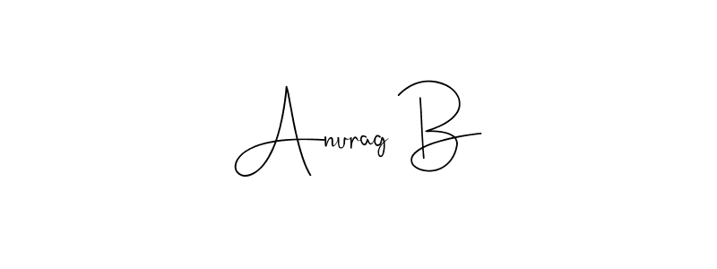 It looks lik you need a new signature style for name Anurag B. Design unique handwritten (Andilay-7BmLP) signature with our free signature maker in just a few clicks. Anurag B signature style 4 images and pictures png