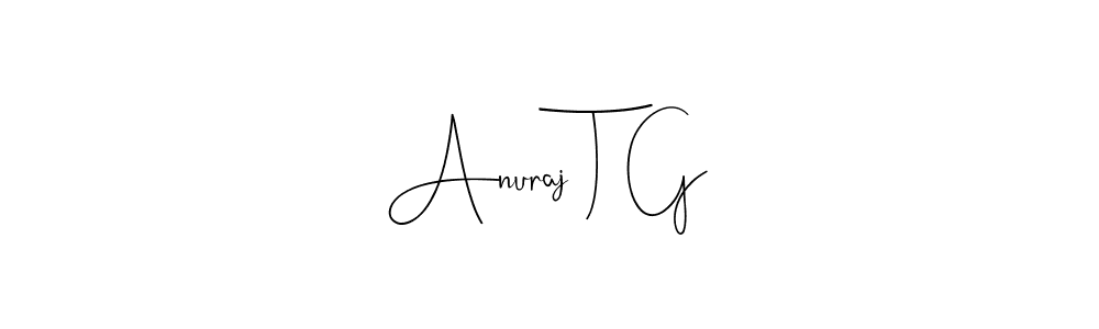 Make a beautiful signature design for name Anuraj T G. Use this online signature maker to create a handwritten signature for free. Anuraj T G signature style 4 images and pictures png