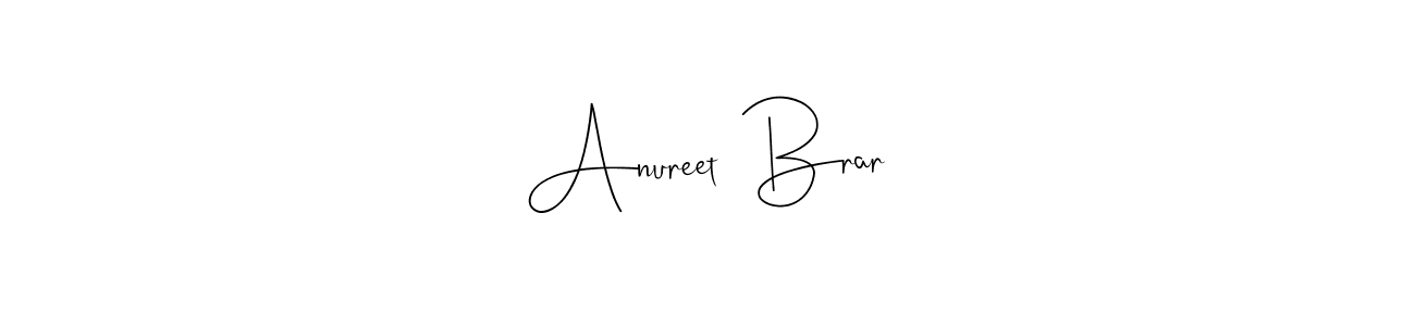 It looks lik you need a new signature style for name Anureet  Brar. Design unique handwritten (Andilay-7BmLP) signature with our free signature maker in just a few clicks. Anureet  Brar signature style 4 images and pictures png