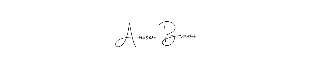 You should practise on your own different ways (Andilay-7BmLP) to write your name (Anuska Biswas) in signature. don't let someone else do it for you. Anuska Biswas signature style 4 images and pictures png