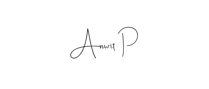 Make a beautiful signature design for name Anwit P. Use this online signature maker to create a handwritten signature for free. Anwit P signature style 4 images and pictures png