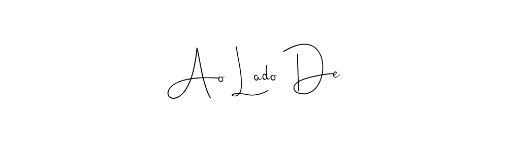 Make a beautiful signature design for name Ao Lado De. Use this online signature maker to create a handwritten signature for free. Ao Lado De signature style 4 images and pictures png