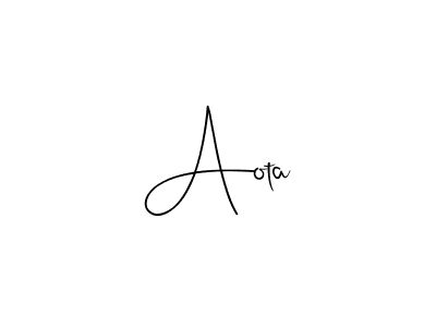 Also we have Aota name is the best signature style. Create professional handwritten signature collection using Andilay-7BmLP autograph style. Aota signature style 4 images and pictures png