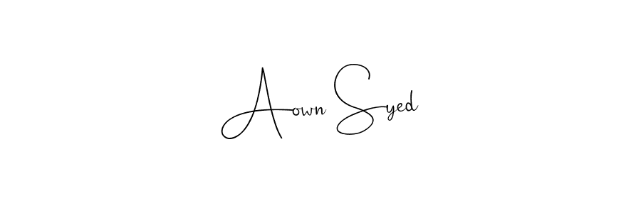 How to make Aown Syed name signature. Use Andilay-7BmLP style for creating short signs online. This is the latest handwritten sign. Aown Syed signature style 4 images and pictures png