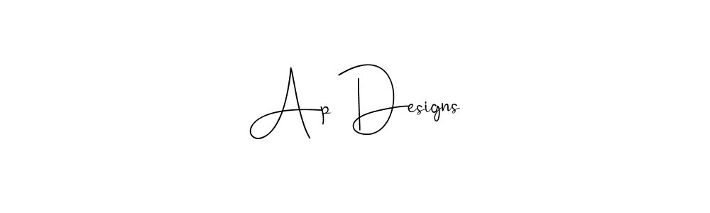 Create a beautiful signature design for name Ap Designs. With this signature (Andilay-7BmLP) fonts, you can make a handwritten signature for free. Ap Designs signature style 4 images and pictures png