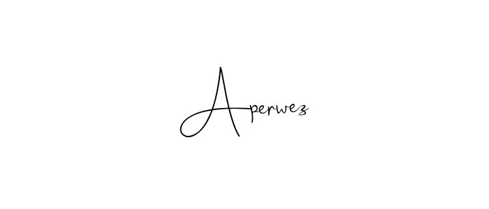 Make a beautiful signature design for name Aperwez. With this signature (Andilay-7BmLP) style, you can create a handwritten signature for free. Aperwez signature style 4 images and pictures png