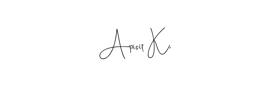 This is the best signature style for the Apisit K. name. Also you like these signature font (Andilay-7BmLP). Mix name signature. Apisit K. signature style 4 images and pictures png