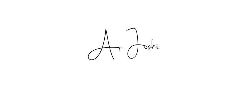 Create a beautiful signature design for name Ar Joshi. With this signature (Andilay-7BmLP) fonts, you can make a handwritten signature for free. Ar Joshi signature style 4 images and pictures png
