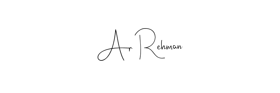Make a short Ar Rehman signature style. Manage your documents anywhere anytime using Andilay-7BmLP. Create and add eSignatures, submit forms, share and send files easily. Ar Rehman signature style 4 images and pictures png