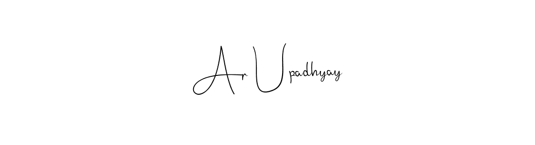 How to make Ar Upadhyay name signature. Use Andilay-7BmLP style for creating short signs online. This is the latest handwritten sign. Ar Upadhyay signature style 4 images and pictures png