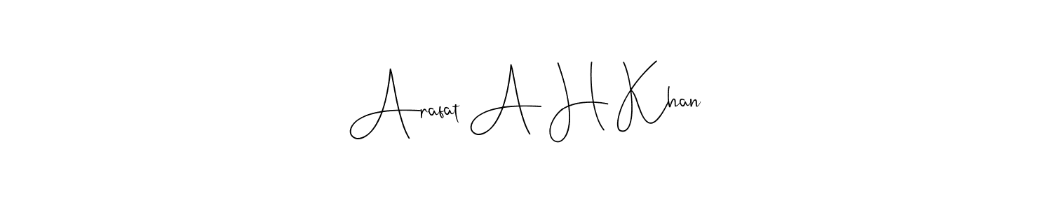 How to make Arafat A H Khan signature? Andilay-7BmLP is a professional autograph style. Create handwritten signature for Arafat A H Khan name. Arafat A H Khan signature style 4 images and pictures png