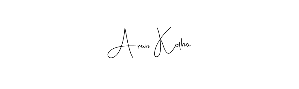 Check out images of Autograph of Aran Kotha name. Actor Aran Kotha Signature Style. Andilay-7BmLP is a professional sign style online. Aran Kotha signature style 4 images and pictures png