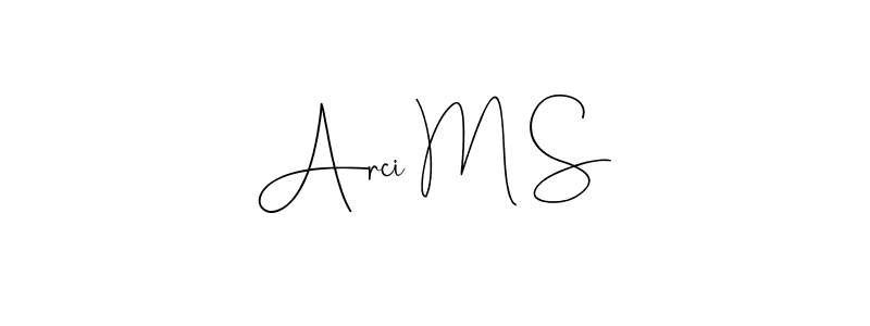 Use a signature maker to create a handwritten signature online. With this signature software, you can design (Andilay-7BmLP) your own signature for name Arci M S. Arci M S signature style 4 images and pictures png