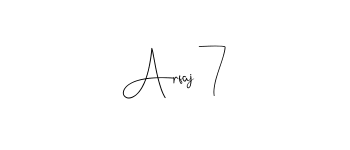 Make a beautiful signature design for name Arfaj 7. With this signature (Andilay-7BmLP) style, you can create a handwritten signature for free. Arfaj 7 signature style 4 images and pictures png