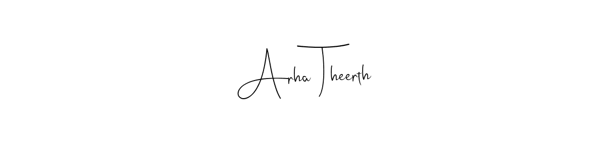 Use a signature maker to create a handwritten signature online. With this signature software, you can design (Andilay-7BmLP) your own signature for name Arha Theerth. Arha Theerth signature style 4 images and pictures png