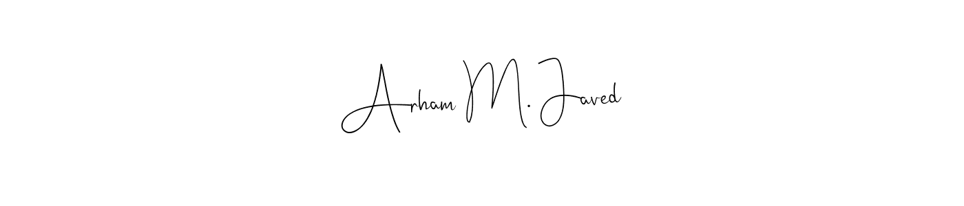 How to make Arham M. Javed name signature. Use Andilay-7BmLP style for creating short signs online. This is the latest handwritten sign. Arham M. Javed signature style 4 images and pictures png