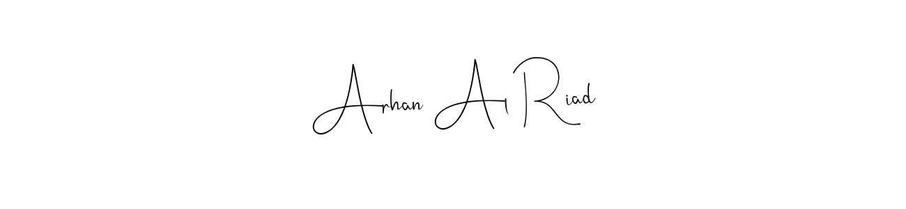 How to make Arhan Al Riad name signature. Use Andilay-7BmLP style for creating short signs online. This is the latest handwritten sign. Arhan Al Riad signature style 4 images and pictures png