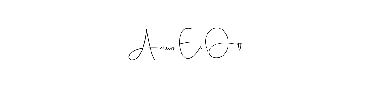 You can use this online signature creator to create a handwritten signature for the name Arian E. Ott. This is the best online autograph maker. Arian E. Ott signature style 4 images and pictures png