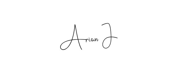 You should practise on your own different ways (Andilay-7BmLP) to write your name (Arian J) in signature. don't let someone else do it for you. Arian J signature style 4 images and pictures png