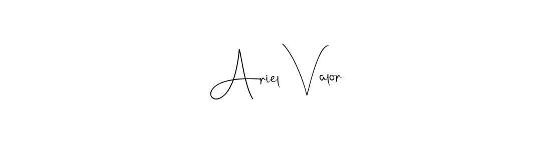 Also we have Ariel Valor name is the best signature style. Create professional handwritten signature collection using Andilay-7BmLP autograph style. Ariel Valor signature style 4 images and pictures png