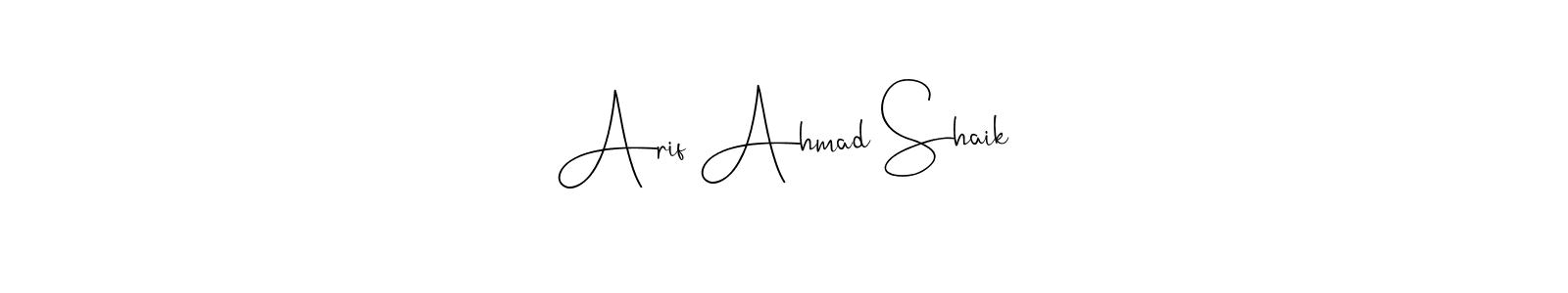 Also You can easily find your signature by using the search form. We will create Arif Ahmad Shaik name handwritten signature images for you free of cost using Andilay-7BmLP sign style. Arif Ahmad Shaik signature style 4 images and pictures png