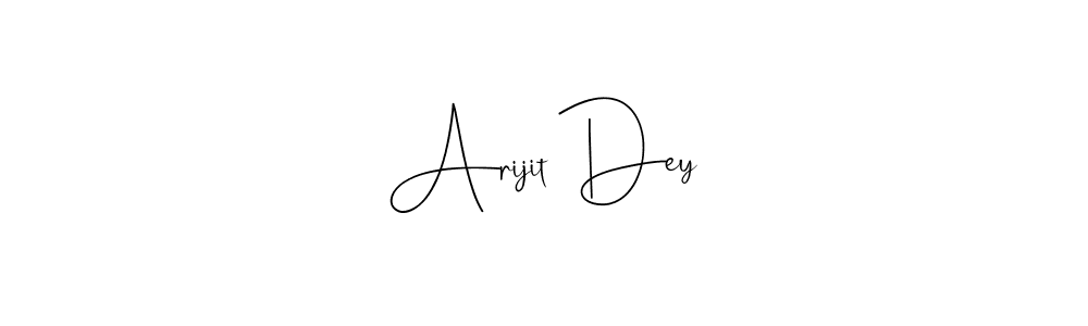 You should practise on your own different ways (Andilay-7BmLP) to write your name (Arijit Dey) in signature. don't let someone else do it for you. Arijit Dey signature style 4 images and pictures png