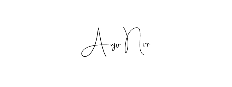 How to make Arju Nur signature? Andilay-7BmLP is a professional autograph style. Create handwritten signature for Arju Nur name. Arju Nur signature style 4 images and pictures png