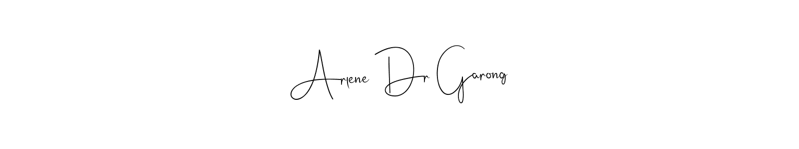 You should practise on your own different ways (Andilay-7BmLP) to write your name (Arlene Dr Garong) in signature. don't let someone else do it for you. Arlene Dr Garong signature style 4 images and pictures png