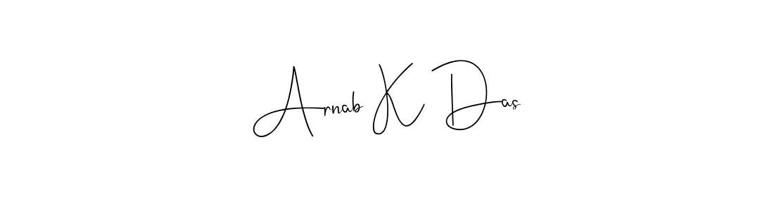 Create a beautiful signature design for name Arnab K Das. With this signature (Andilay-7BmLP) fonts, you can make a handwritten signature for free. Arnab K Das signature style 4 images and pictures png