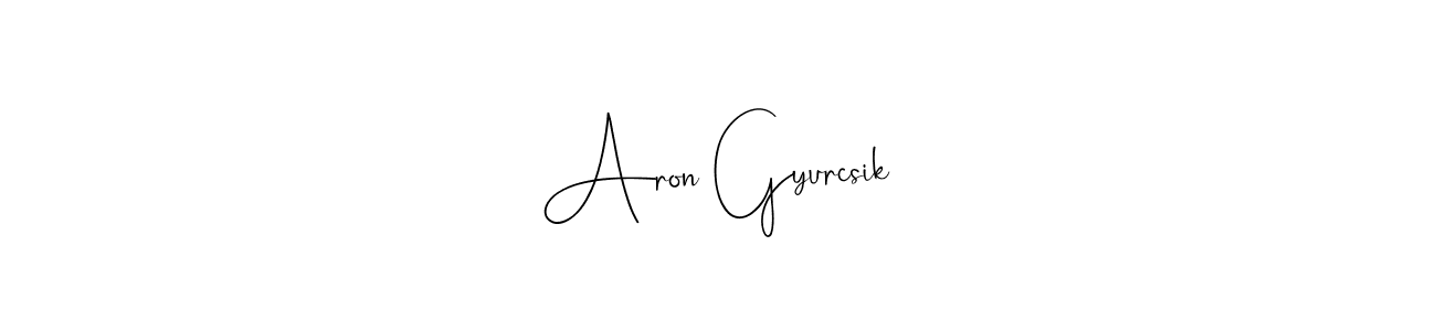 How to make Aron Gyurcsik name signature. Use Andilay-7BmLP style for creating short signs online. This is the latest handwritten sign. Aron Gyurcsik signature style 4 images and pictures png