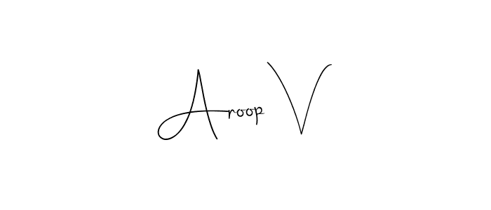 The best way (Andilay-7BmLP) to make a short signature is to pick only two or three words in your name. The name Aroop V include a total of six letters. For converting this name. Aroop V signature style 4 images and pictures png