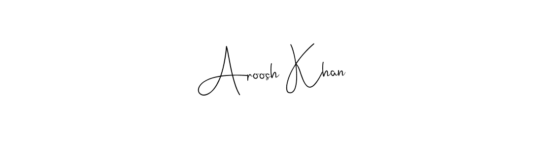 Andilay-7BmLP is a professional signature style that is perfect for those who want to add a touch of class to their signature. It is also a great choice for those who want to make their signature more unique. Get Aroosh Khan name to fancy signature for free. Aroosh Khan signature style 4 images and pictures png