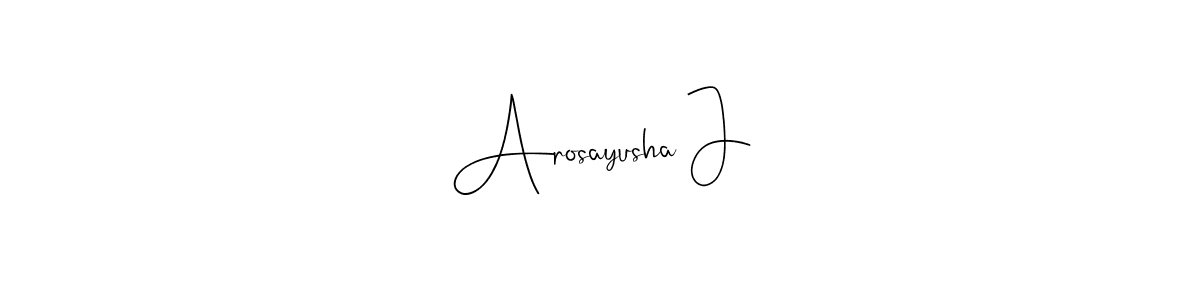 Check out images of Autograph of Arosayusha J name. Actor Arosayusha J Signature Style. Andilay-7BmLP is a professional sign style online. Arosayusha J signature style 4 images and pictures png