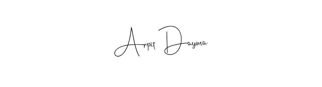 Make a beautiful signature design for name Arpit Dayma. With this signature (Andilay-7BmLP) style, you can create a handwritten signature for free. Arpit Dayma signature style 4 images and pictures png