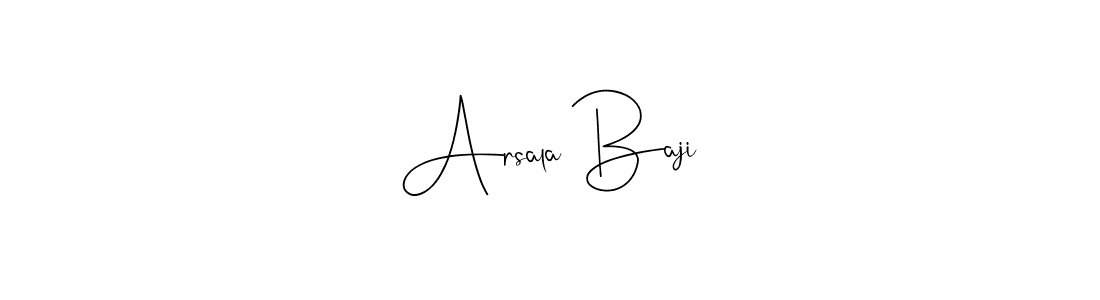 Design your own signature with our free online signature maker. With this signature software, you can create a handwritten (Andilay-7BmLP) signature for name Arsala Baji. Arsala Baji signature style 4 images and pictures png