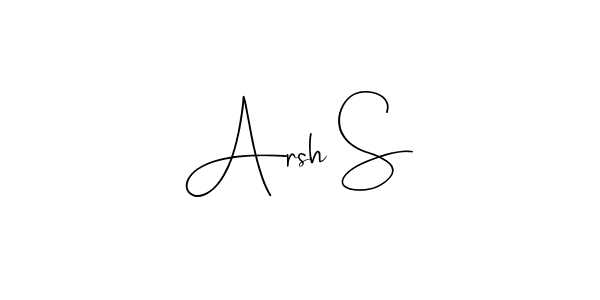 Make a beautiful signature design for name Arsh S. With this signature (Andilay-7BmLP) style, you can create a handwritten signature for free. Arsh S signature style 4 images and pictures png