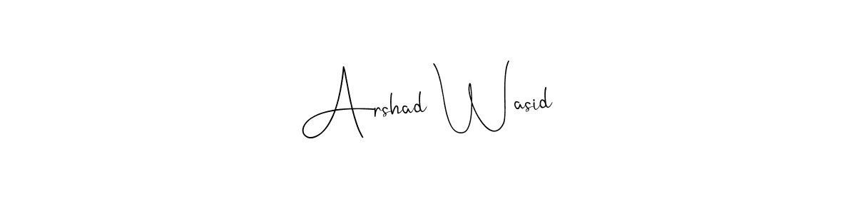 Also we have Arshad Wasid name is the best signature style. Create professional handwritten signature collection using Andilay-7BmLP autograph style. Arshad Wasid signature style 4 images and pictures png