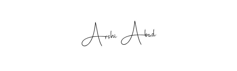 You should practise on your own different ways (Andilay-7BmLP) to write your name (Arshi Abad) in signature. don't let someone else do it for you. Arshi Abad signature style 4 images and pictures png