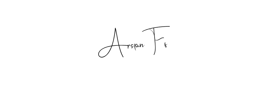 Make a beautiful signature design for name Arslan Ff. With this signature (Andilay-7BmLP) style, you can create a handwritten signature for free. Arslan Ff signature style 4 images and pictures png