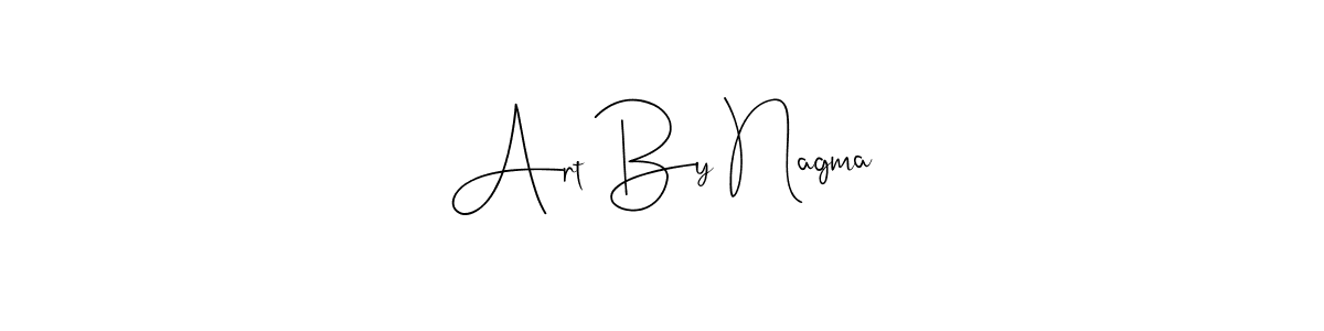 This is the best signature style for the Art By Nagma name. Also you like these signature font (Andilay-7BmLP). Mix name signature. Art By Nagma signature style 4 images and pictures png