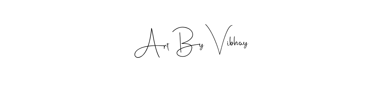 Make a short Art By Vibhay signature style. Manage your documents anywhere anytime using Andilay-7BmLP. Create and add eSignatures, submit forms, share and send files easily. Art By Vibhay signature style 4 images and pictures png
