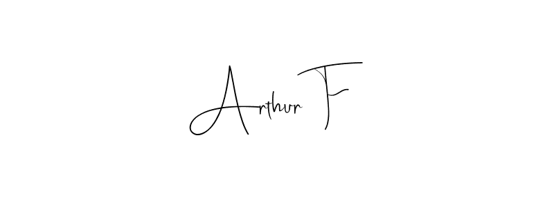 Make a short Arthur F signature style. Manage your documents anywhere anytime using Andilay-7BmLP. Create and add eSignatures, submit forms, share and send files easily. Arthur F signature style 4 images and pictures png