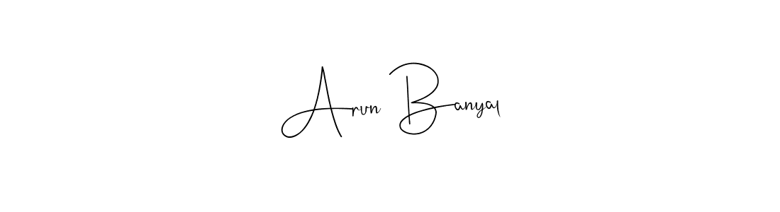 How to make Arun Banyal signature? Andilay-7BmLP is a professional autograph style. Create handwritten signature for Arun Banyal name. Arun Banyal signature style 4 images and pictures png