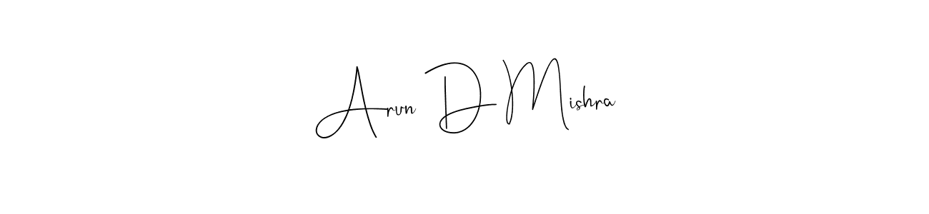 Arun D Mishra stylish signature style. Best Handwritten Sign (Andilay-7BmLP) for my name. Handwritten Signature Collection Ideas for my name Arun D Mishra. Arun D Mishra signature style 4 images and pictures png