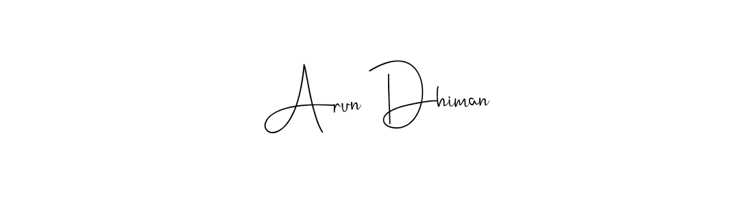 if you are searching for the best signature style for your name Arun Dhiman. so please give up your signature search. here we have designed multiple signature styles  using Andilay-7BmLP. Arun Dhiman signature style 4 images and pictures png