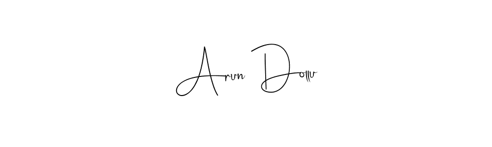 It looks lik you need a new signature style for name Arun Dollu. Design unique handwritten (Andilay-7BmLP) signature with our free signature maker in just a few clicks. Arun Dollu signature style 4 images and pictures png