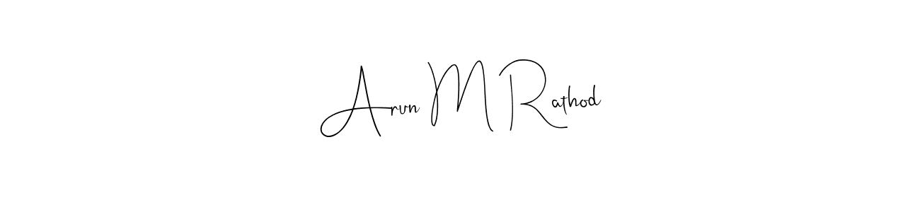 Make a beautiful signature design for name Arun M Rathod. With this signature (Andilay-7BmLP) style, you can create a handwritten signature for free. Arun M Rathod signature style 4 images and pictures png